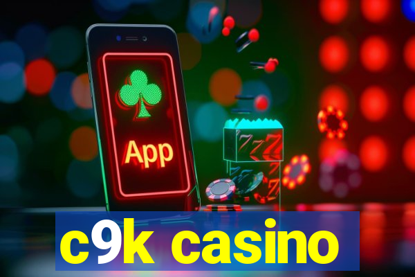 c9k casino
